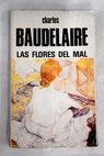 Las flores del mal / Charles Baudelaire