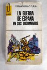 La guerra de España en sus documentos / Fernando Díaz Plaja