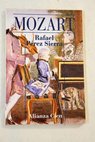 Mozart / Rafael Pérez Sierra