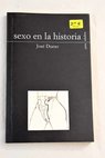 Sexo en la historia / José Dueso