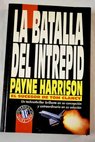 La batalla del Intrepid / Payne Harrison