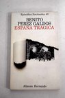 España trágica / Benito Pérez Galdós