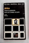África desde la prehistoria hasta los estados actuales / Pierre Bertaux