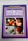Nuevo manual de medicina naturpata tratamiento integral de la persona / Roger Newman Turner