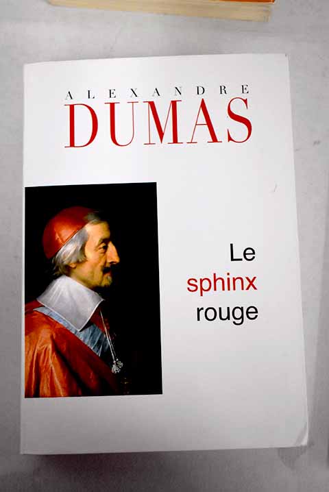 Le sphinx rouge / Alejandro Dumas