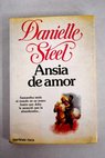 Ansia de amor / Danielle Steel