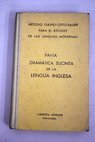 Gramática sucinta de la lengua inglesa acompañada de numerosos ejercicios de traducción y lectura / Luigi Pavía