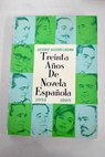 Treinta años de novela española 1938 1968 / Antonio Iglesias Laguna