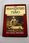 The man eaters of Tsavo / J H Patterson