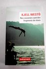 Nos souvenirs sont des fragments de rêves / Kjell Westo