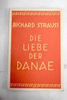 Die liebe der danae / Richard Strauss
