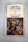Le siecle de Louis XIV 2 / Voltaire