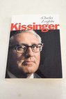 Kissinger / Charles Zorgbibe
