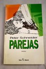 Parejas / Peter Schneider