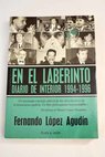 En el laberinto diario de interior 1994 1996 / Fernando Lpez Agudn