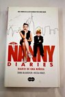 The nanny diaries Diario de una niñera / Emma McLaughlin