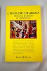 Historias curiosas de las guerras / Jos Ignacio de Arana