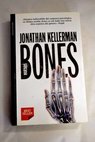 Bones / Jonathan Kellerman