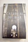 La catedral del mar / Ildefonso Falcones