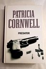 Predator / Patricia Cornwell