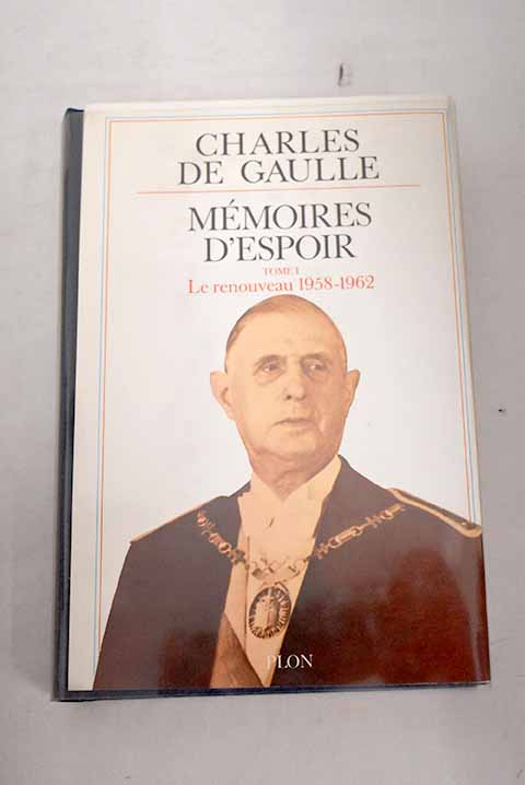 Mmoires d espoir tome I / Charles de Gaulle
