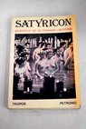 Satyricn / Cayo Petronio rbitro