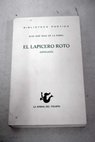 El lapicero roto antología / Juan José Roiz de la Parra