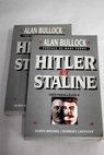 Hitler et Staline vies paralleles / Alan Bullock