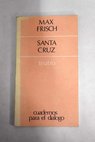 Santa Cruz / Max Frisch