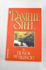 El honor del silencio / Danielle Steel