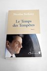 Le Temps des Tempêtes Tome I / Nicolas Sarkozy