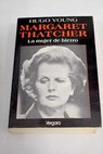 Margaret Thatcher / Hugo Young