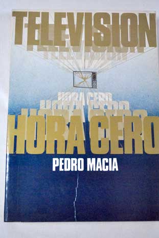 Televisin hora cero / Pedro Maca Gmez