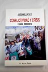 Conflictividad y crisis Espaa 2008 2013 / Daniel Lacalle