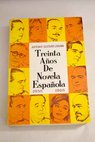 Treinta años de novela española 1938 1968 tomo 1 / Antonio Iglesias Laguna