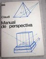 Manual de perspectiva / Claudio Claudi