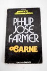 Carne / Philip Jos Farmer