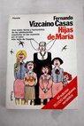 Hijas de Mara / Fernando Vizcano Casas