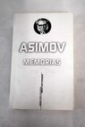 Memorias / Isaac Asimov