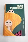 Edad prohibida / Torcuato Luca de Tena