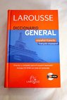 Larousse diccionario general espaol francs francais espagnol / Ramn Garca Pelayo y Gross