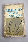 Oeuvres potiques / Arthur Rimbaud