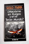 Marxismo en Europa y en el tercer Mundo / Golo Mann