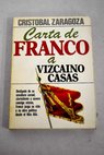 Carta de Franco a Vizcano Casas / Cristbal Zaragoza