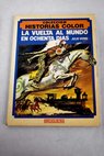 La vuelta al mundo en ochenta das / Julio Verne