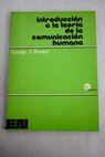 Introducción a la teoría de la comunicación humana / George A Borden