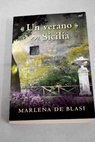 Un verano en Sicilia / Marlena De Blasi
