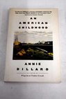 An American childhood / Annie Dillard