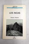Los incas / Henri Favre