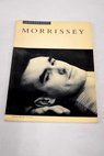 Morrissey in his own words / John Morrissey Robertson